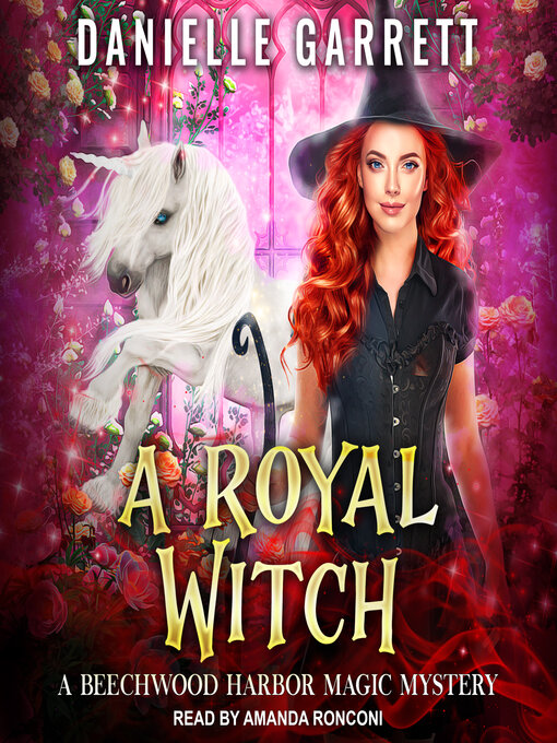 Title details for A Royal Witch by Danielle Garrett - Available